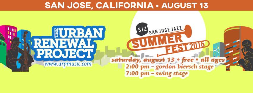 Urban Renewal Project San Jose Summerfest banner